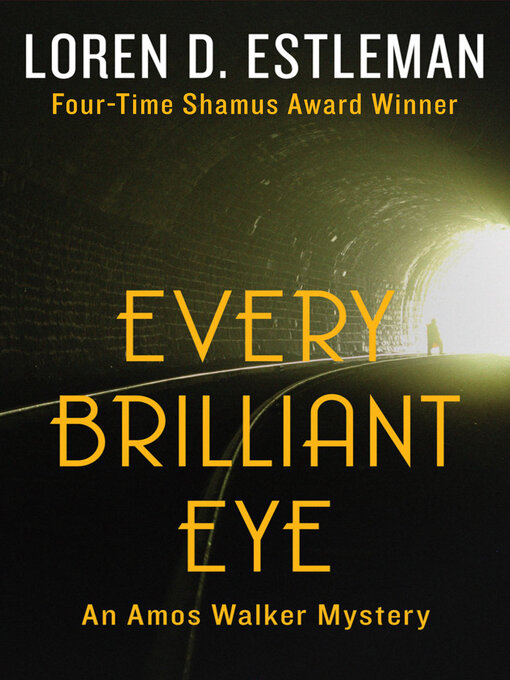 Title details for Every Brilliant Eye by Loren D. Estleman - Wait list